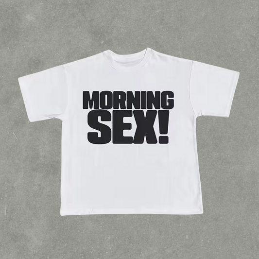 T-Shirt Morning SEX